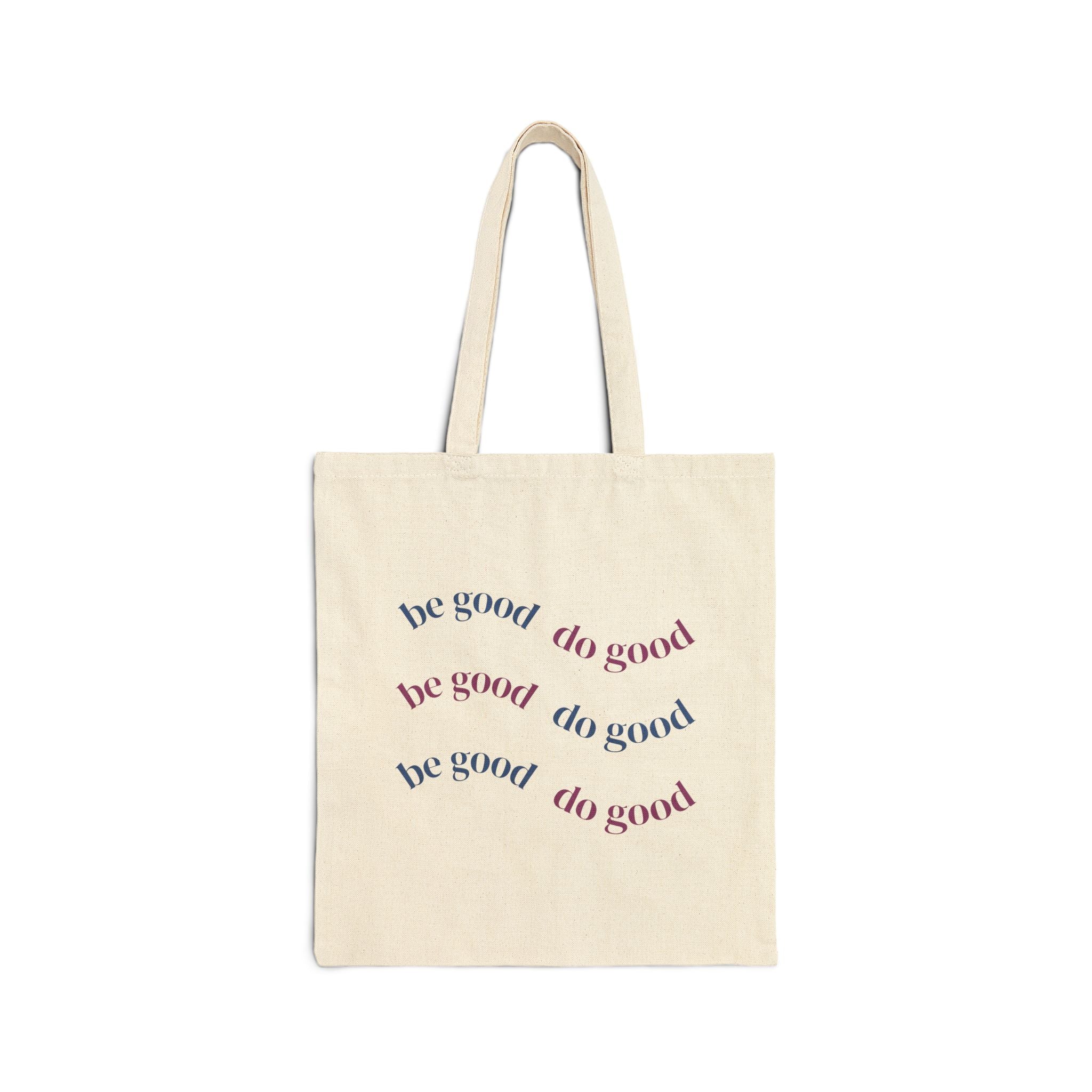 be good do good Tote Bag | positive mantra canvas tote