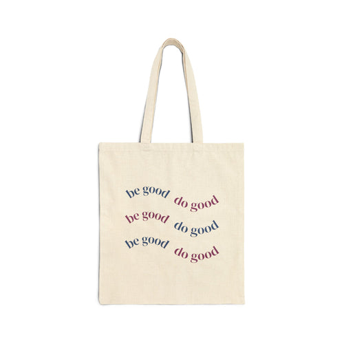 be good do good Tote Bag | positive mantra canvas tote