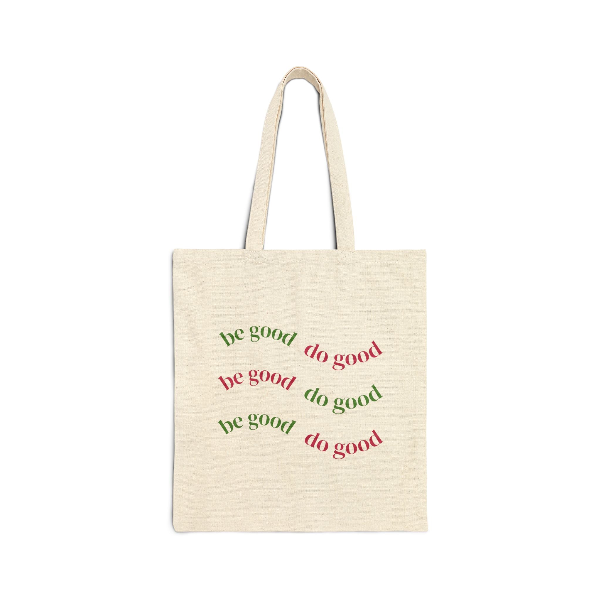 be good do good Tote Bag | positive mantra canvas tote